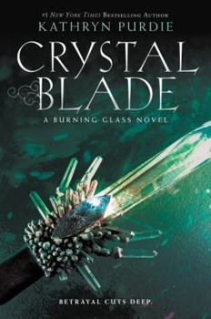 Crystal Blade - Book #2 of the Burning Glass