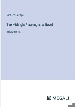 Paperback The Midnight Passenger: A Novel: in large print Book