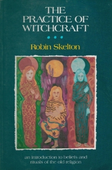 The Practice Of Witchcraft Today: An Introduction to Beliefs and Rituals (Citadel Library of Mystic Arts)