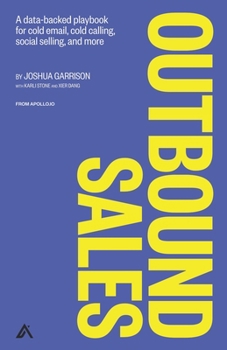 Paperback Outbound Sales: A data-backed playbook for cold email, cold calling, social selling, and more Book