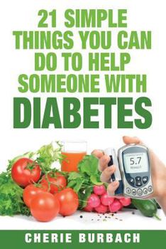 Paperback 21 Simple Things You Can Do To Help Someone With Diabetes Book