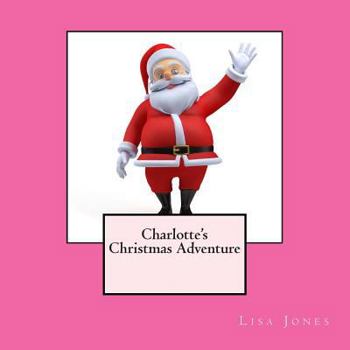 Paperback Charlotte's Christmas Adventure Book