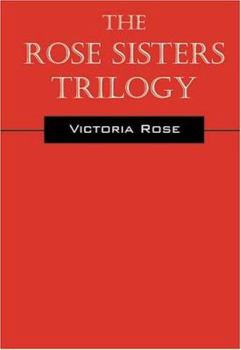 Paperback The Rose Sisters Trilogy: A Sci-fi/fantasy Romance Book
