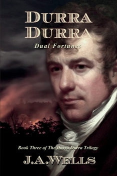 Durra Durra: Dual Fortunes - Book #3 of the Durra Durra Trilogy