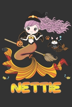 Nettie: Nettie Halloween Beautiful Mermaid Witch, Create An Emotional Moment For Nettie?, Show Nettie You Care With This Personal Custom Gift With Nettie's Very Own Planner Calendar Notebook Journal