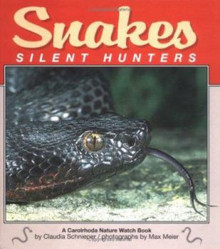 Hardcover Snakes: Silent Hunters Book
