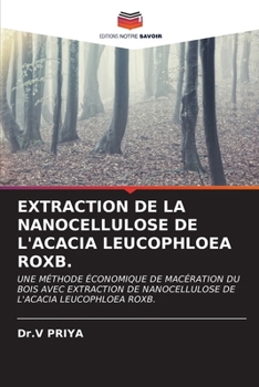 Paperback Extraction de la Nanocellulose de l'Acacia Leucophloea Roxb. [French] Book
