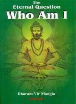 Paperback The Eternal Question Who Am I Book