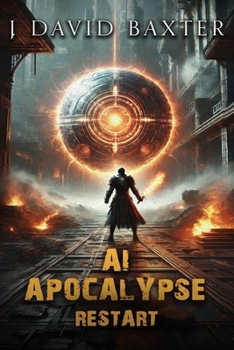 Paperback AI Apocalypse: Restart: An Apocalyptic LitRPG Adventure Book