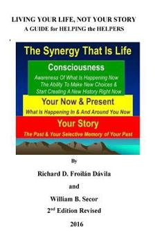 Paperback Living Your Life Not Your Story: a Guide for Heling the Helpers Book