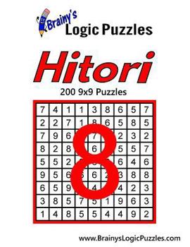 Paperback Brainy's Logic Puzzles Hitori #8: 200 9x9 Puzzles Book