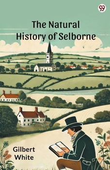 Paperback The Natural History Of Selborne Book