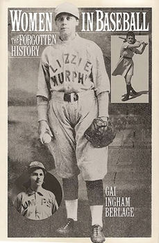 Hardcover Women in Baseball: The Forgotten History Book