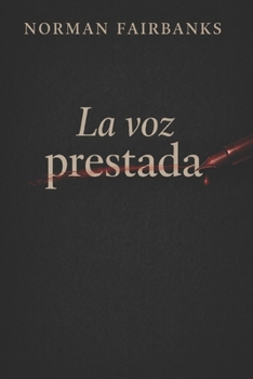 Paperback La voz prestada [Spanish] Book