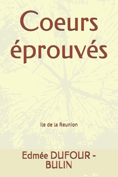 Paperback Coeurs éprouvés [French] Book