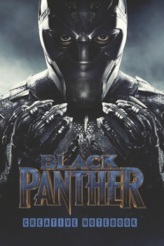 BLACK PANTHER - Creative Notebook: Organize Notes, Ideas, Follow Up, Project Management, 6" x 9" (15.24 x 22.86 cm) - 110 Pages - Durable Soft Cover - Line