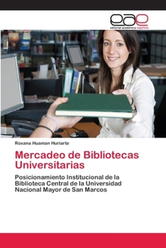 Paperback Mercadeo de Bibliotecas Universitarias [Spanish] Book