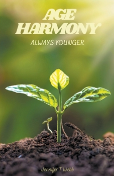 Paperback Age Harmony: Always Younger Book