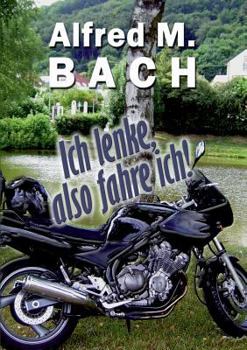 Paperback Ich lenke, also fahre ich! [German] Book