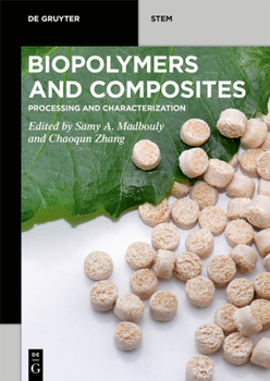 Paperback Biopolymers and Composites: Processing and Characterization Book