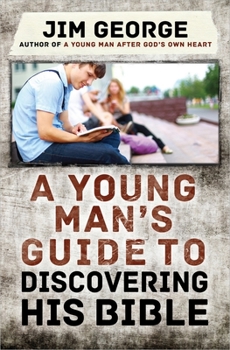 Paperback A Young Man's Guide to Discovering His Bible Book