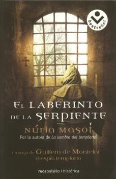 El Laberinto de La Serpiente - Book #3 of the Guillem de Montclar