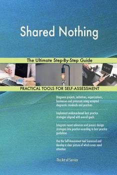 Paperback Shared Nothing The Ultimate Step-By-Step Guide Book