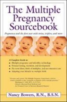 Paperback The Multiple Pregnancy Sourcebook: Pregnancy and the First Year with Twins, Triplets, and More Book