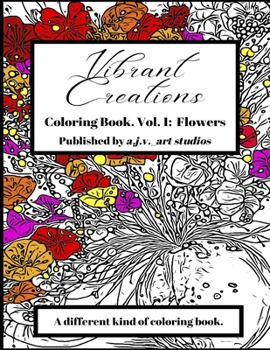 Paperback Vibrant Creations: Coloring Book: Book 1: Flowers Book