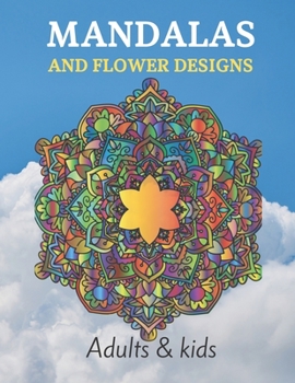 Paperback MANDALAS AND FLOWER DESIGNS Adults & Kids Book