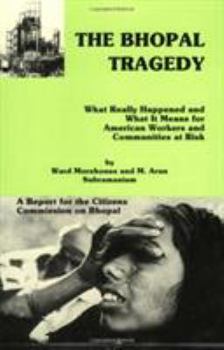 Paperback The Bhopal Tragedy: What Really Happened and What It Means for American Workers and Communities at Risk Book