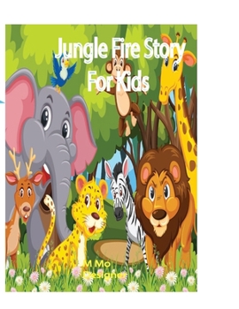 Paperback Jungle Fire story: For kids Book