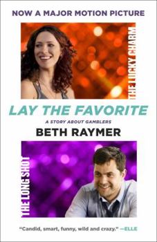 Paperback Lay the Favorite: A Story about Gamblers Book