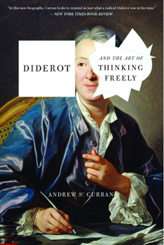 Paperback Diderot and the Art of Thinking Freely Book