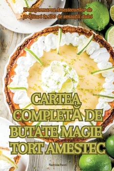 Paperback Cartea CompletĂ de Butate Magie Tort Amestec [Romanian] Book