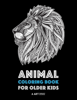 Paperback Animal Coloring Book for Older Kids: Complex Animal Designs For Boys & Girls; Detailed Zendoodle Designs For Children & Teen Relaxation Book