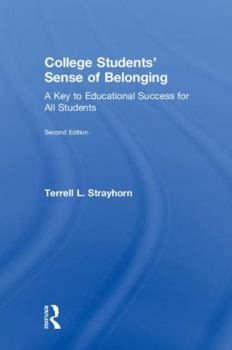 Hardcover College Students' Sense of Belonging: A Key to Educational Success for All Students Book