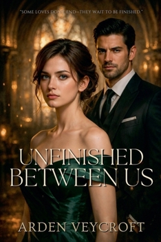 Unfinished Between Us
