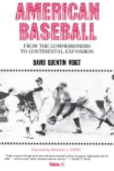 Hardcover American Baseball. Vol. 2: From the Commissioners to Continental Expansion Book