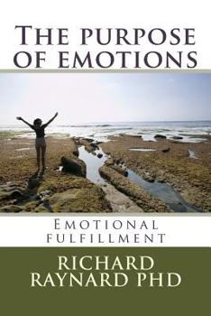 Paperback The purpose of emotions: Emotional fulfillment Book