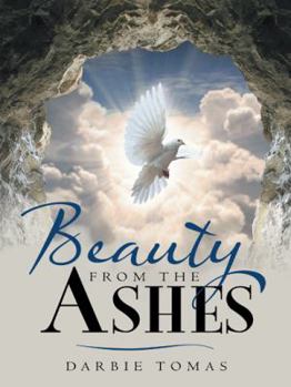 Paperback Beauty From The Ashes Book