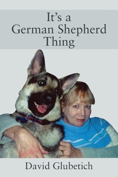 Paperback It's a German Shepherd Thing Book
