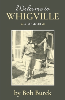 Paperback Welcome to Whigville: A Memoir Book