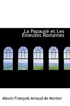 Paperback La Papaute Et Les Emeutes Romaines Book