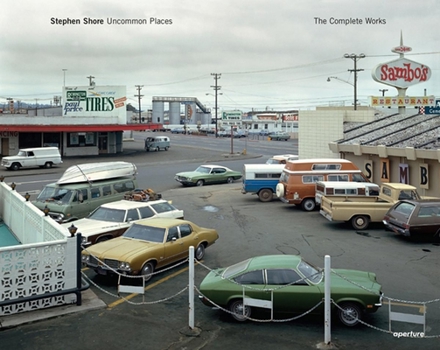 Hardcover Stephen Shore: Uncommon Places: The Complete Works Book