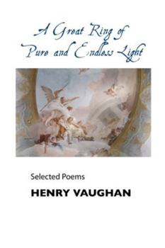 Paperback A Great Ring of Pure and Endless Light: Selected Poems Book