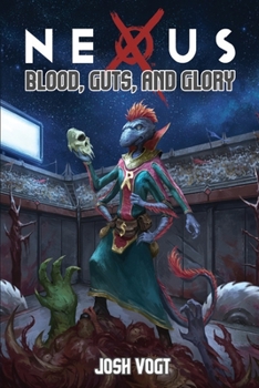 Paperback Nexus: Blood, Guts, and Glory Book