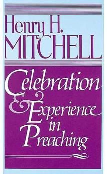 Paperback Celebration & Experience in Preaching Book