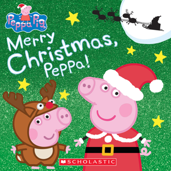Merry Christmas, Peppa! - Book  of the Peppa Pig
