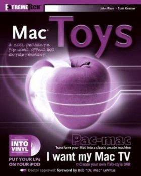 Paperback Mac Toys: 12 Cool Projects for Home, Office, and Entertainment Book